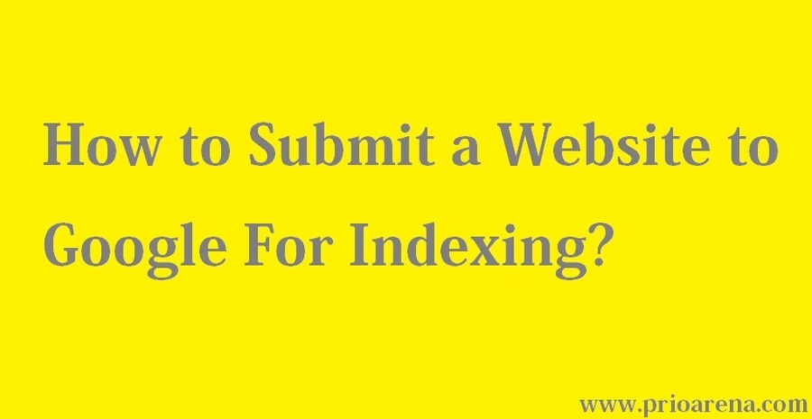 How to Submit Website to Google For Indexing
