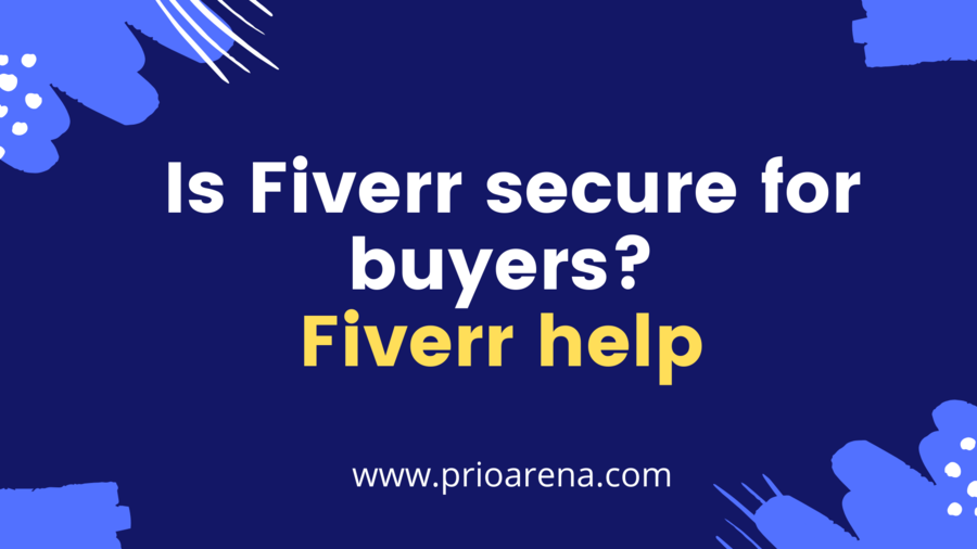 Is Fiverr secure for buyers_ Fiverr help